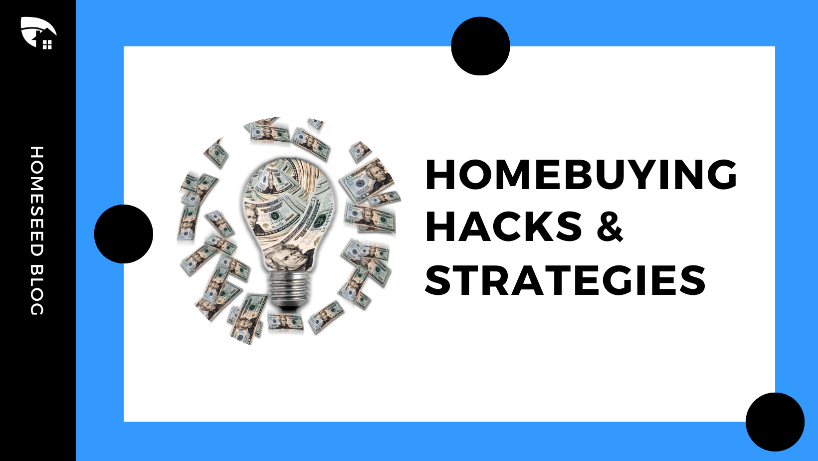 Homebuying Hacks & Strategies